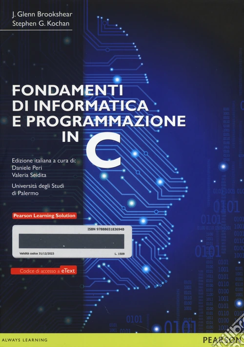 Fondamenti di informatica e programmazione in C. Con e-text. Con espansione online