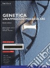 Genetica. Un approccio molecolare. Ediz. MyLab. Con espansione online libro di Russell Peter J. Cicchini C. (cur.) Marchetti A. (cur.)