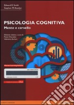 Psicologia cognitiva. Mente e cervello. Con e-text. Con espansione online libro