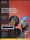 Introduzione alla statistica per psicologia. Ediz. mylab. Con e-text. Con espansione online libro