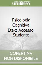 Psicologia Cognitiva Etext Accesso Studente libro