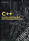 C++. Guida essenziale per programmatori libro di Stroustrup Bjarne