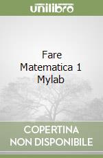 Fare Matematica 1 Mylab libro