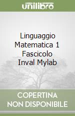 Linguaggio Matematica 1 Fascicolo Inval Mylab libro