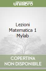 Lezioni Matematica 1 Mylab libro