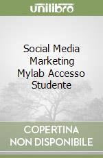 Social Media Marketing Mylab Accesso Studente libro