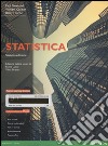 Statistica. Ediz. mylab. Con aggiornamento online. Con e-book libro di Newbold Paul Carlson William Thorne Betty Luscia F. (cur.) Draperi V. (cur.)