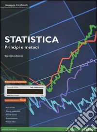 Statistica: principi e metodi. Ediz. mylab. Con aggiornamento online. Con e-book