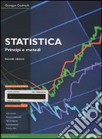 Statistica: principi e metodi. Ediz. mylab. Con aggiornamento online. Con e-book libro