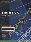 Statistica: principi e metodi. Ediz. mylab. Con aggiornamento online. Con e-book libro