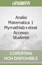 Analisi Matematica 1 Mymathlab+etext Accesso Studente libro