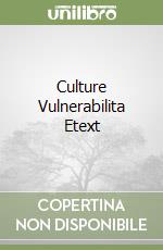 Culture Vulnerabilita Etext libro