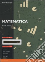 Matematica. Ediz. Mylab. Con aggiornamento online libro