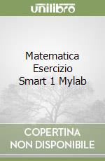 Matematica Esercizio Smart 1 Mylab libro