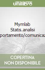 Mymlab Statis.analisi Comportamento/comunicazione libro