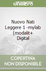 Nuovo Nati Leggere 1 -mylab (modalit+ Digital libro