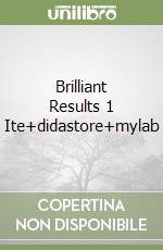 Brilliant Results 1 Ite+didastore+mylab libro