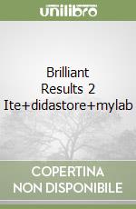 Brilliant Results 2 Ite+didastore+mylab libro