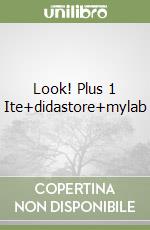 Look! Plus 1 Ite+didastore+mylab libro