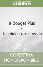¦a Bouge! Plus 3 Ite+didastore+mylab libro