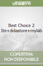 Best Choice 2 Ite+didastore+mylab libro