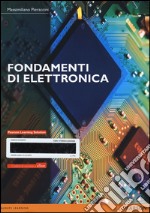 Fondamenti di elettronica. Con eText. Con espansione online libro