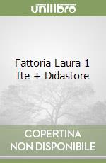 Fattoria Laura 1 Ite + Didastore libro