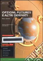 Opzioni, futures e altri derivati. Ediz. mylab. Con aggiornamento online. Con e-book libro