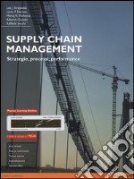 Supply chain management. Strategie, processi, performance. Ediz. mylab. Con aggiornamento online. Con e-book