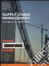 Supply chain management. Strategie, processi, performance. Ediz. mylab. Con aggiornamento online. Con e-book libro di Krajewski Lee J. Ritzman Larry P. Malhotra Manoj K. Grando A. (cur.) Secchi R. (cur.)