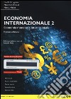 Economia internazionale. Ediz. mylab. Con aggiornamento online. Con e-book. Vol. 2: Economia monetaria internazionale libro