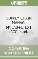 SUPPLY CHAIN MANAG. MYLAB+ETEXT ACC. stud. libro