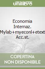 Economia Internaz. Mylab+myeconl+etext Acc.st. libro