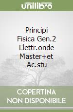 Principi Fisica Gen.2 Elettr.onde Master+et Ac.stu libro