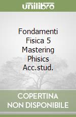 Fondamenti Fisica 5 Mastering Phisics Acc.stud.