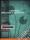 Campbell. Biologia e genetica. Ediz. mylab. Con aggiornamento online. Con e-book