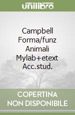 Campbell Forma/funz Animali Mylab+etext Acc.stud.
