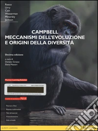 Campbell. Meccanismi dell'evoluzione e origini della diversità. Ediz. mylab. Con espansione online libro