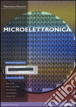 Microelettronica. Con aggiornamento online libro