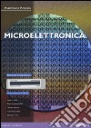 Microelettronica. Con aggiornamento online libro di Pieraccini Massimiliano