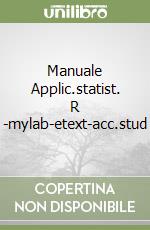 Manuale Applic.statist. R -mylab-etext-acc.stud