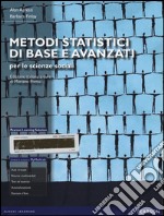 Metodi statistici di base e avanzati per le scienze sociali. Con aggiornamento online libro