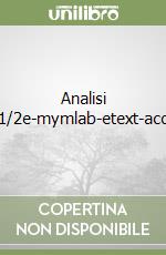 Analisi Mate1/2e-mymlab-etext-acc.stud libro