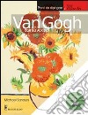 Van Gogh con gli acrilici libro di Sanders Michael