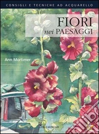 Fiori nei paesaggi