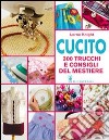 Cucito. 300 trucchi e consigli del mestiere libro di Knight Lorna