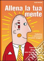 Allena la tua mente libro