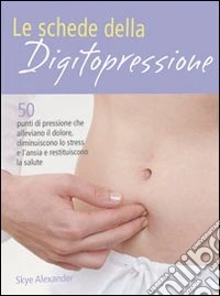 Le Schede della digitopressione