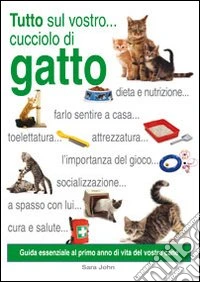 Tutto sul vostro... cucciolo di gatto libro