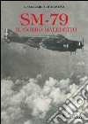 SM-79. Il gobbo maledetto libro